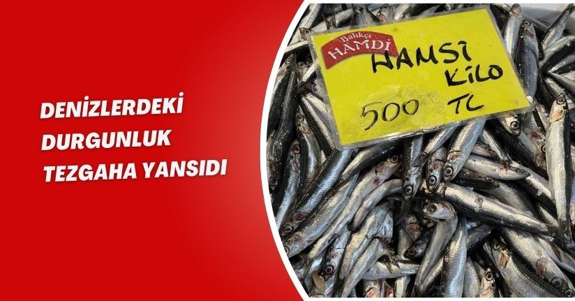 Denizlerdeki durgunluk tezgaha yansıdı