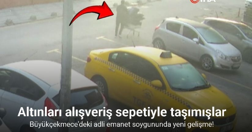 Büyükçekmece’deki adli emanet soygununda yeni gelişme: Altınları alışveriş sepetiyle taşıdıkları anlar ortaya çıktı