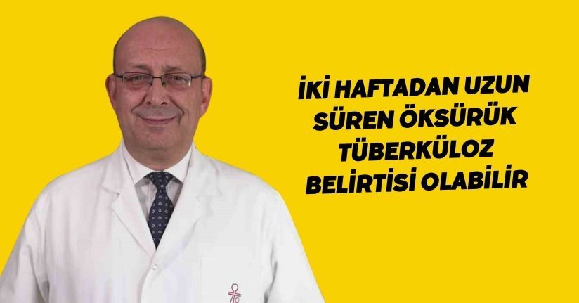 İki haftadan uzun süren öksürük tüberküloz belirtisi olabilir