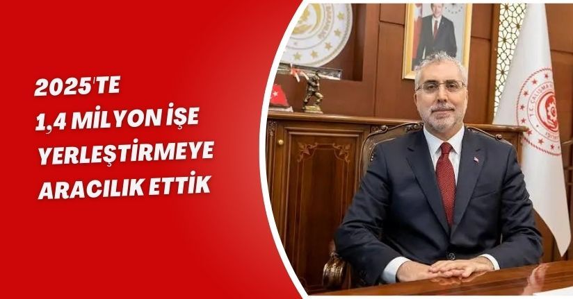 2025'te 1,4 milyon işe yerleştirmeye aracılık ettik