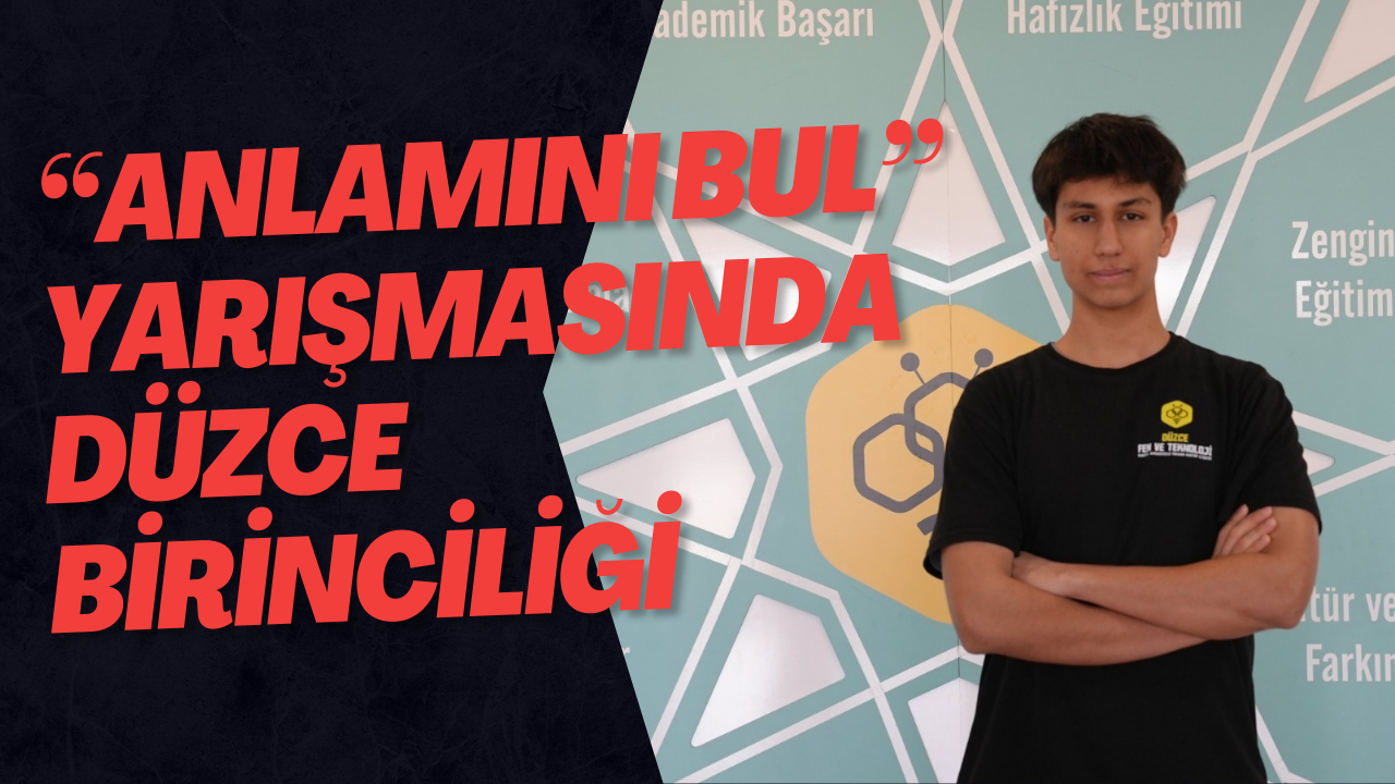 “Anlamını Bul” Yarışmasında Düzce Birinciliği