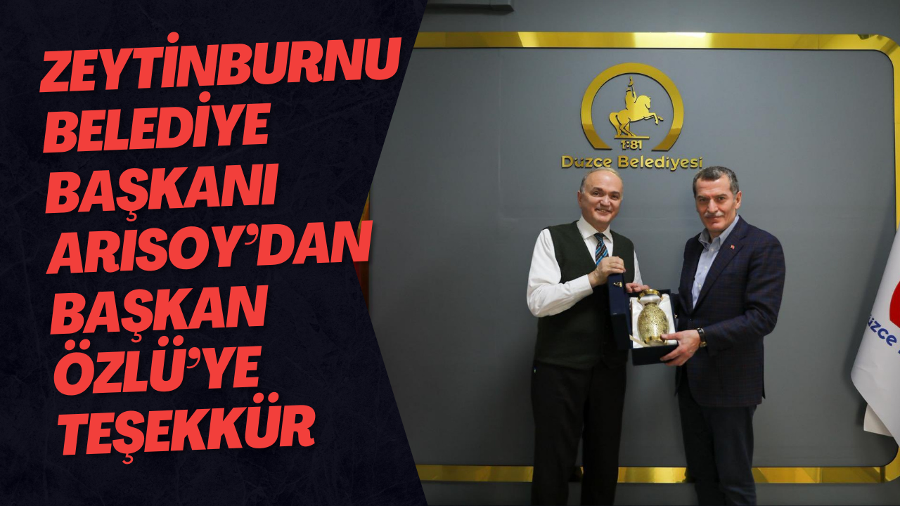 Zeytinburnu Belediye Başkanı Arısoy’dan Başkan Özlü’ye Teşekkür