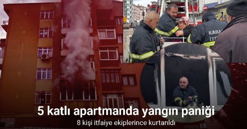 5 katlı apartmanda yangın paniği: 8 kişi itfaiye ekiplerince kurtarıldı