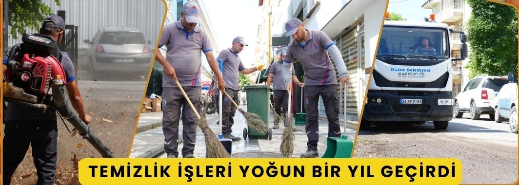 Temizlik İşleri Yoğun Bir Yıl Geçirdi