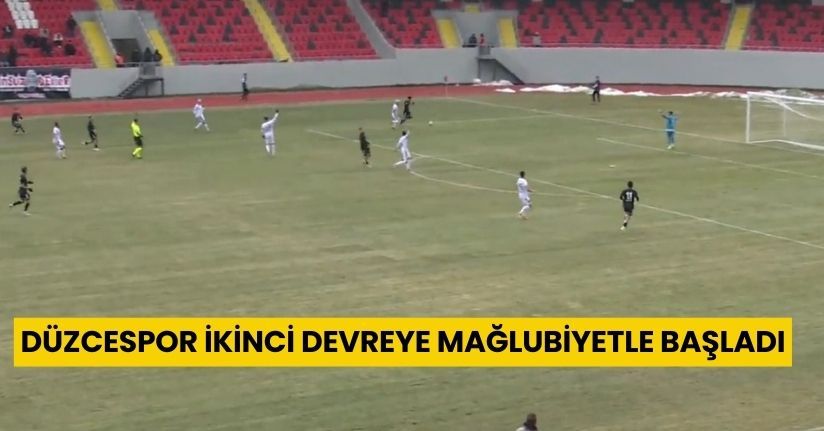 Düzcespor İkinci Devreye Mağlubiyetle Başladı