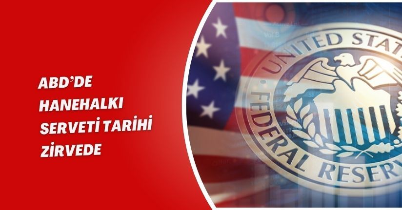 ABD’de Hanehalkı Serveti Tarihi Zirvede