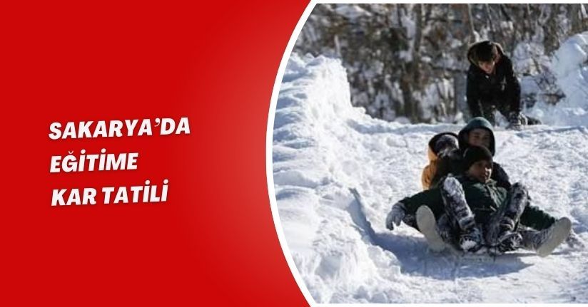 Sakarya’da eğitime kar tatili