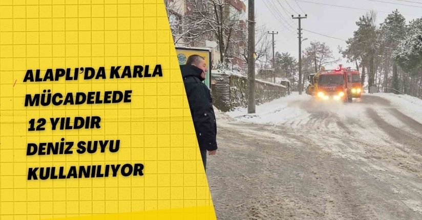 Alaplı’da karla mücadelede 12 yıldır deniz suyu kullanılıyor