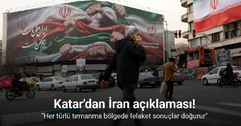 Katar'dan İran açıklaması: 