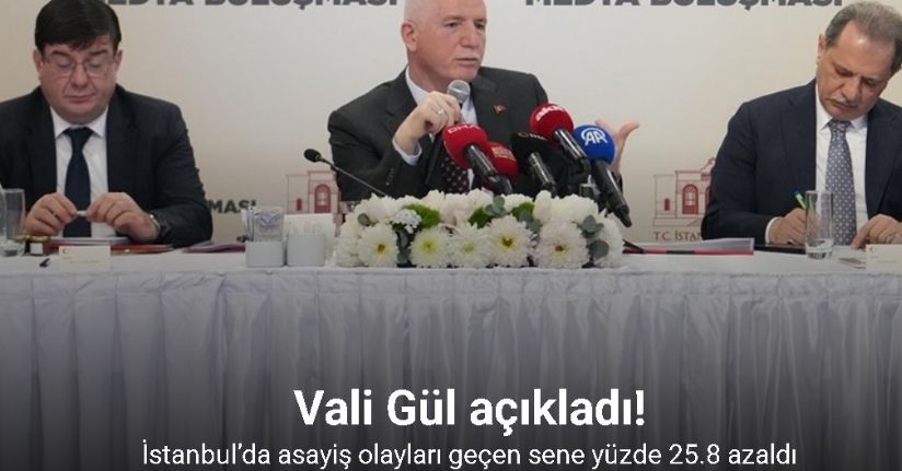 İstanbul’da asayiş olayları geçen sene yüzde 25.8 azaldı