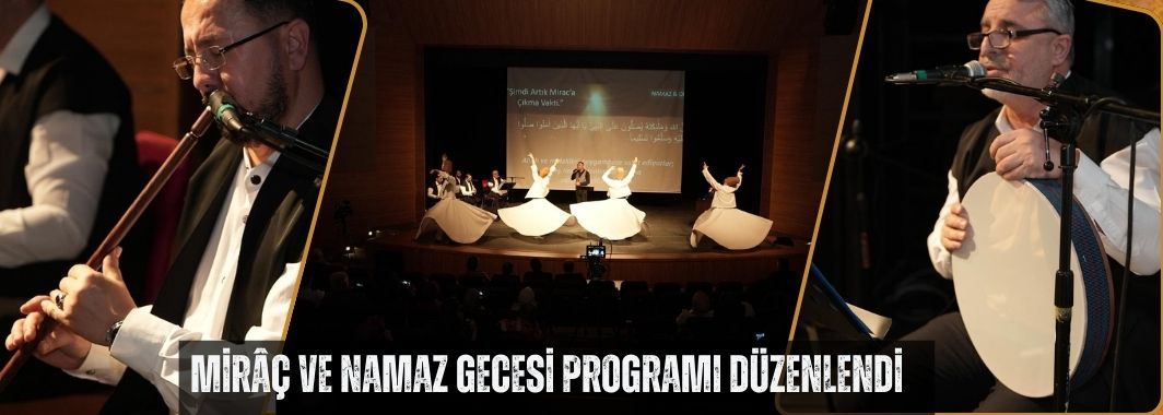 Secdeden Semaya Miraç ve Namaz Gecesi Programı Düzenlendi