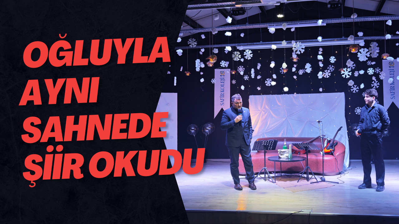 Oğluyla Aynı Sahnede Şiir Okudu