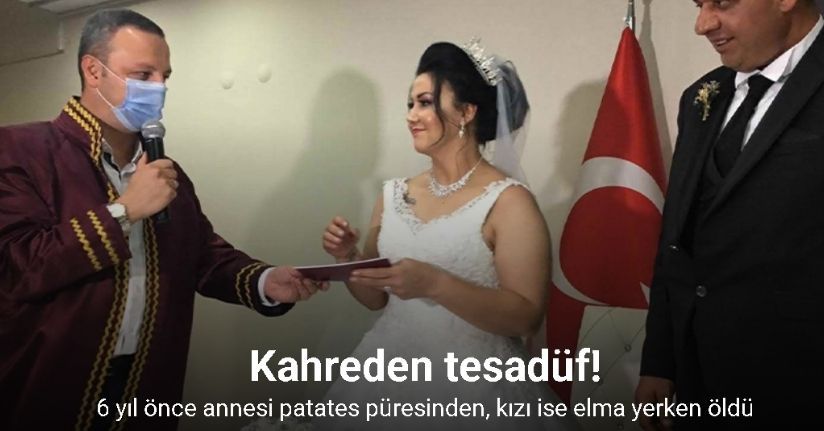 Kahreden tesadüf: 6 yıl önce annesi patates püresinden, kızı ise elma yerken öldü