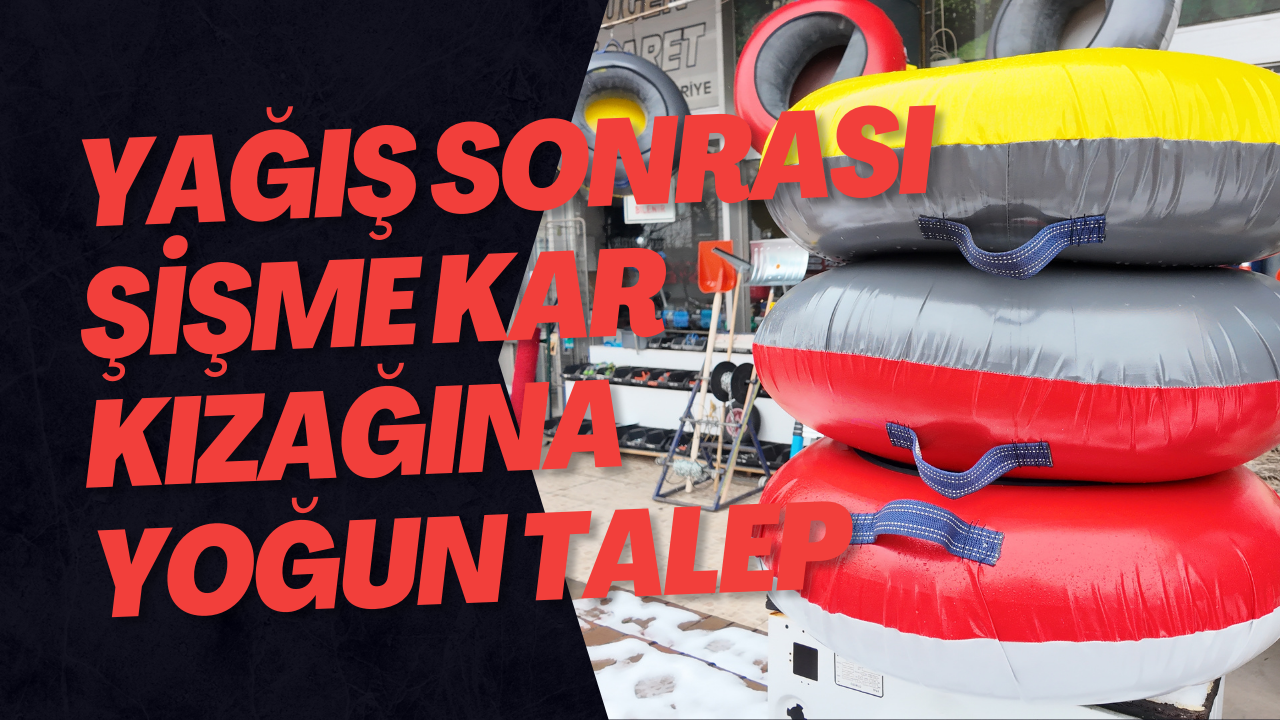 Yağış Sonrası Şişme Kar Kızağına Yoğun Talep