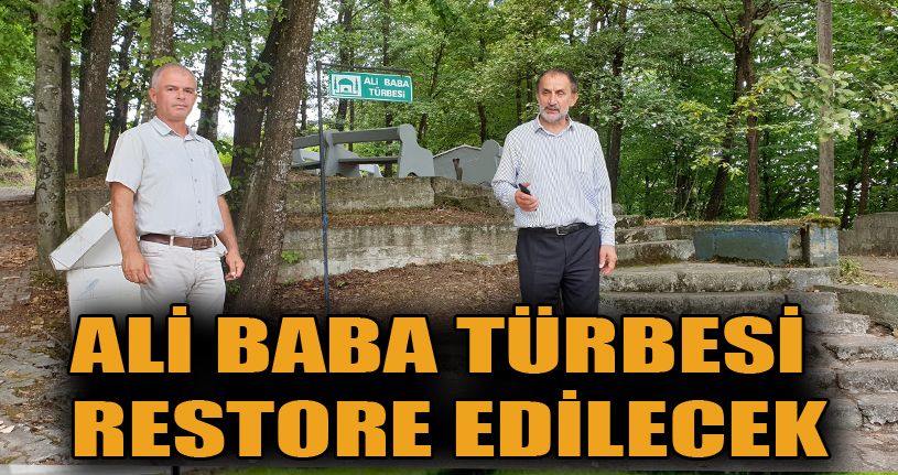 Ali Baba türbesinde restorasyon yapılacak