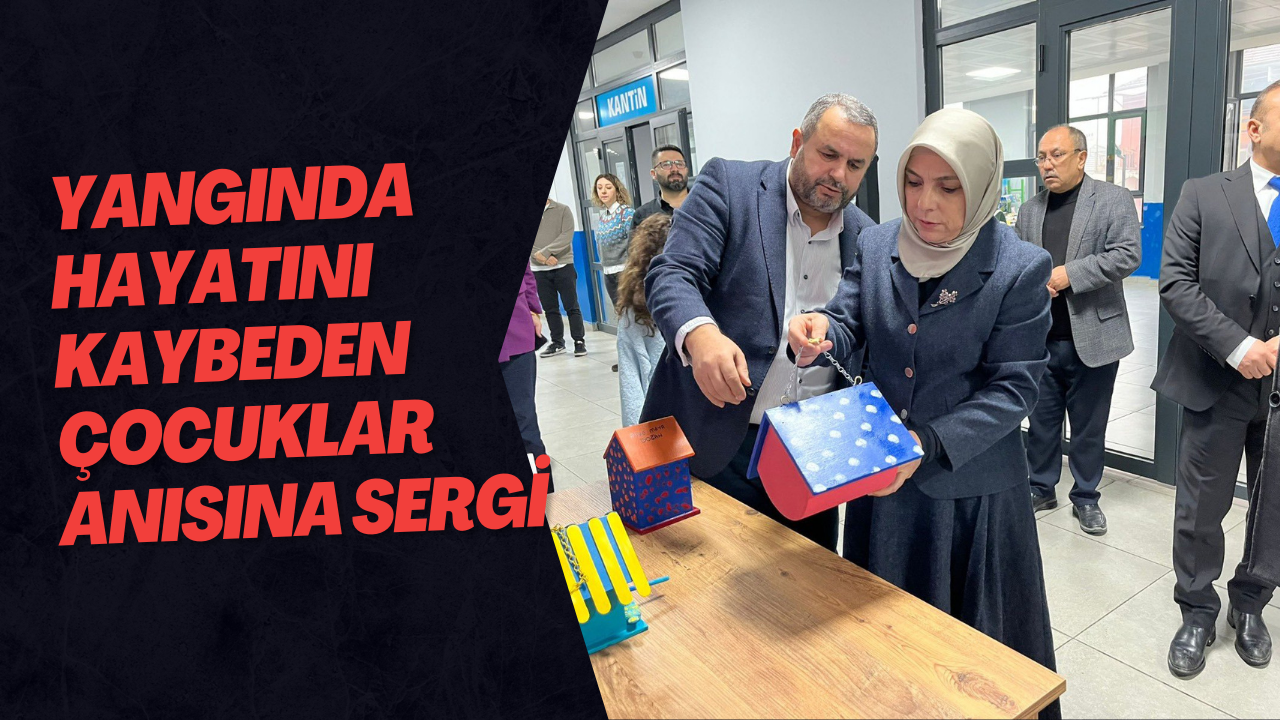 Yangında Hayatını Kaybeden Çocuklar Anısına Sergi