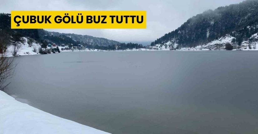 Çubuk gölü buz tuttu