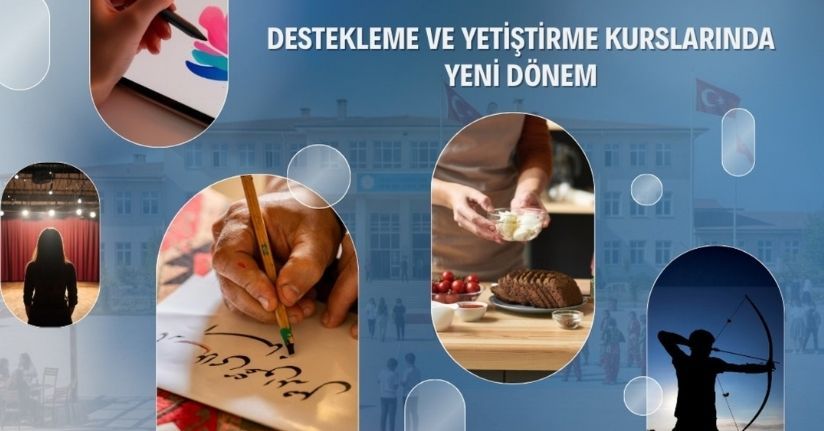 Destekleme ve yetiştirme kurslarında yeni dönem başlıyor