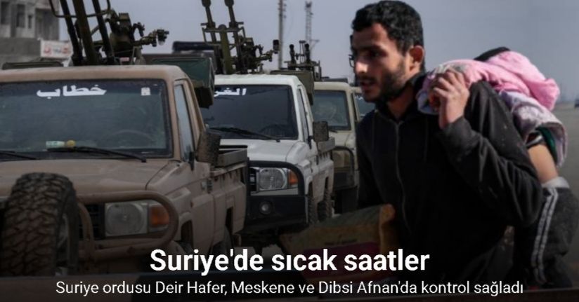 Suriye ordusu, terör örgütü SDG'nin çekildiği Deir Hafer'de kontrol sağladı