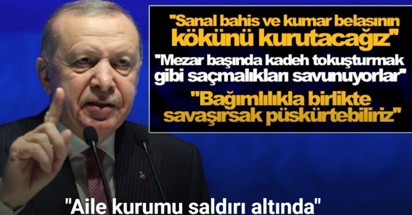 Cumhurbaşkanı Erdoğan: 