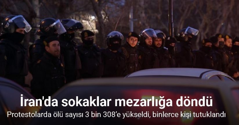 İran’daki protestolarda ölü sayısı 3 bin 308’e, tutuklu sayısı 24 bin 266’ya yükseldi