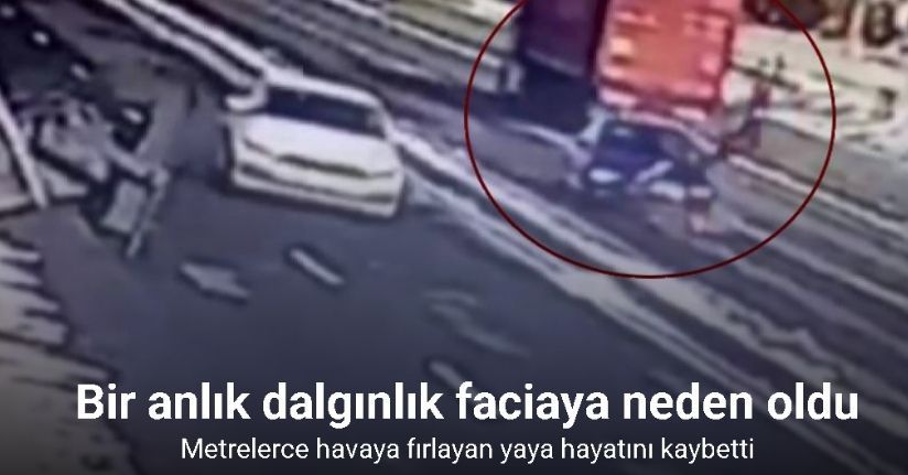 Metrelerce havaya fırlayan yaya hayatını kaybetti, kaza anı kameraya yansıdı