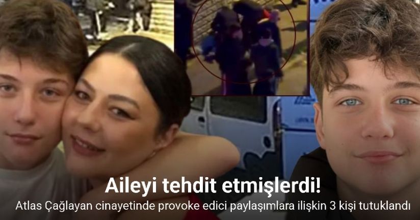 Atlas Çağlayan cinayetinde tehdit ve provoke edici paylaşımlara ilişkin 3 kişi tutuklandı