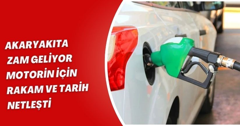 Akaryakıta zam geliyor! Motorin için rakam ve tarih netleşti