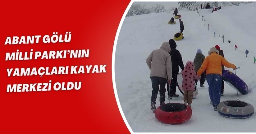 Abant Gölü Milli Parkı’nın yamaçları kayak merkezi oldu