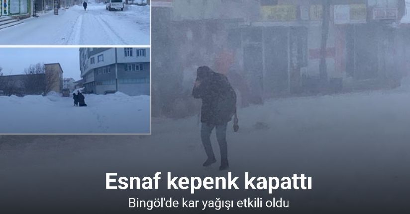 Bingöl Karlıova’da tipi ve fırtına hayatı felç etti: Esnaf kepenk kapattı