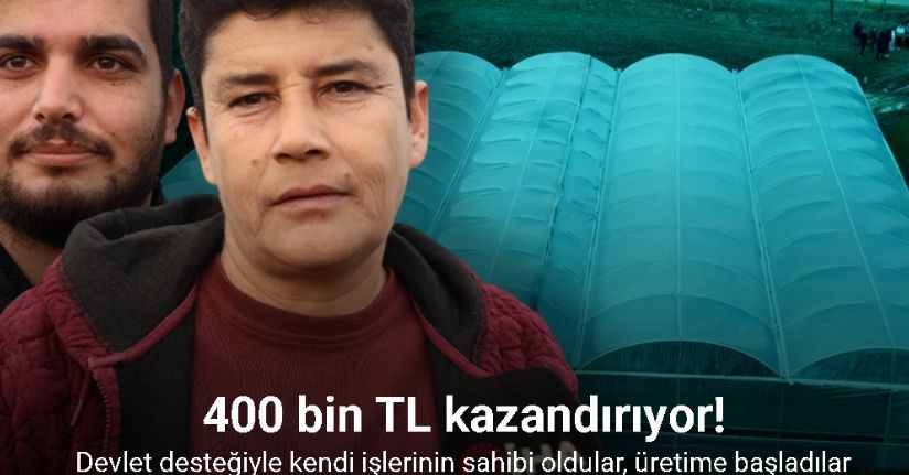 Devlet desteğiyle kendi işlerinin sahibi oldular, üretime başladılar