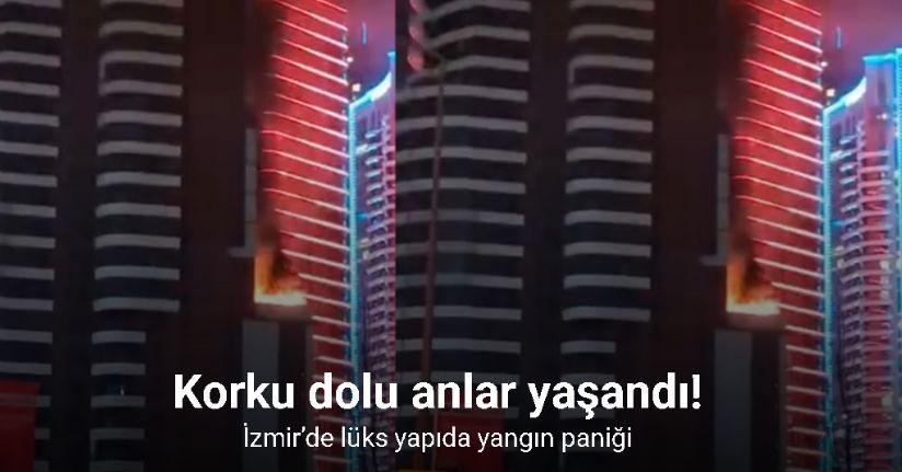 İzmir’de lüks yapıda yangın paniği