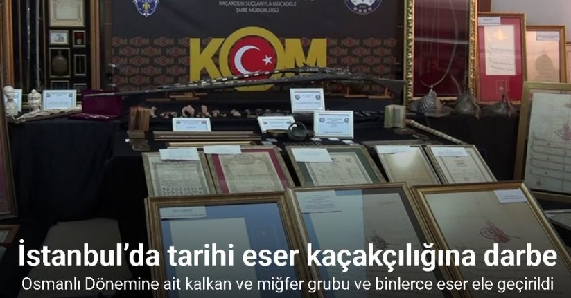 İstanbul’da tarihi eser kaçakçılığına darbe