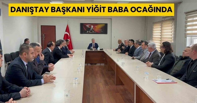 Danıştay Başkanı Yiğit baba ocağında