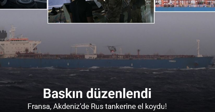 Fransa, Akdeniz’de Rus tankerine el koydu