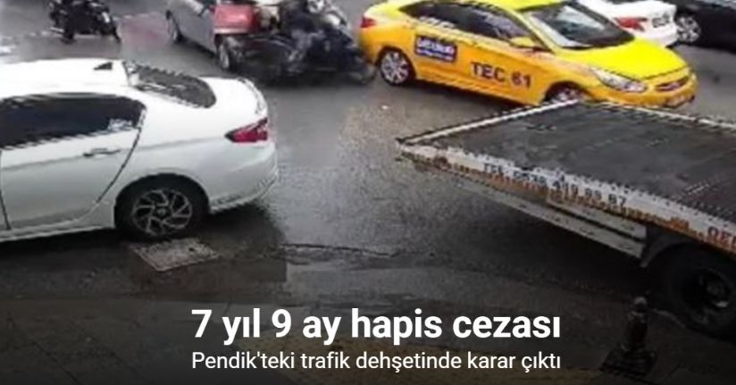 Pendik’te motosikletli kuryeyi ezen sanığa 7 yıl 9 ay hapis cezası