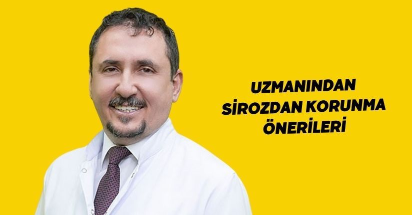 Uzmanından sirozdan korunma önerileri