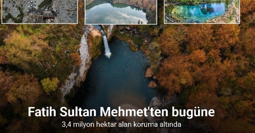 Osmanlı’dan Cumhuriyet’e doğa mirası: 3,4 milyon hektar alan koruma altında