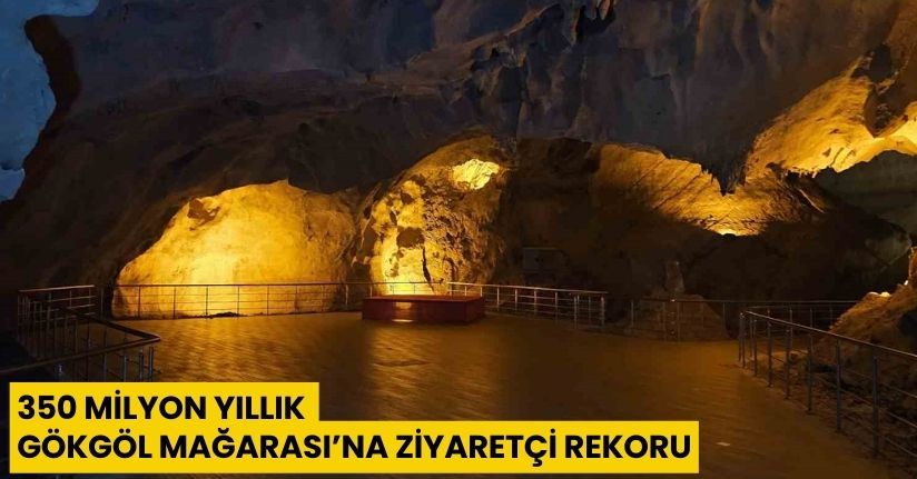 350 milyon yıllık Gökgöl Mağarası’na ziyaretçi rekoru