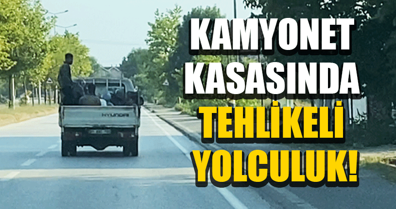 Kamyonet Kasasındaki Tehlike Yolculuk Kamerada