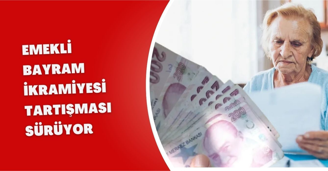 Emekli Bayram İkramiyesi Tartışması Sürüyor