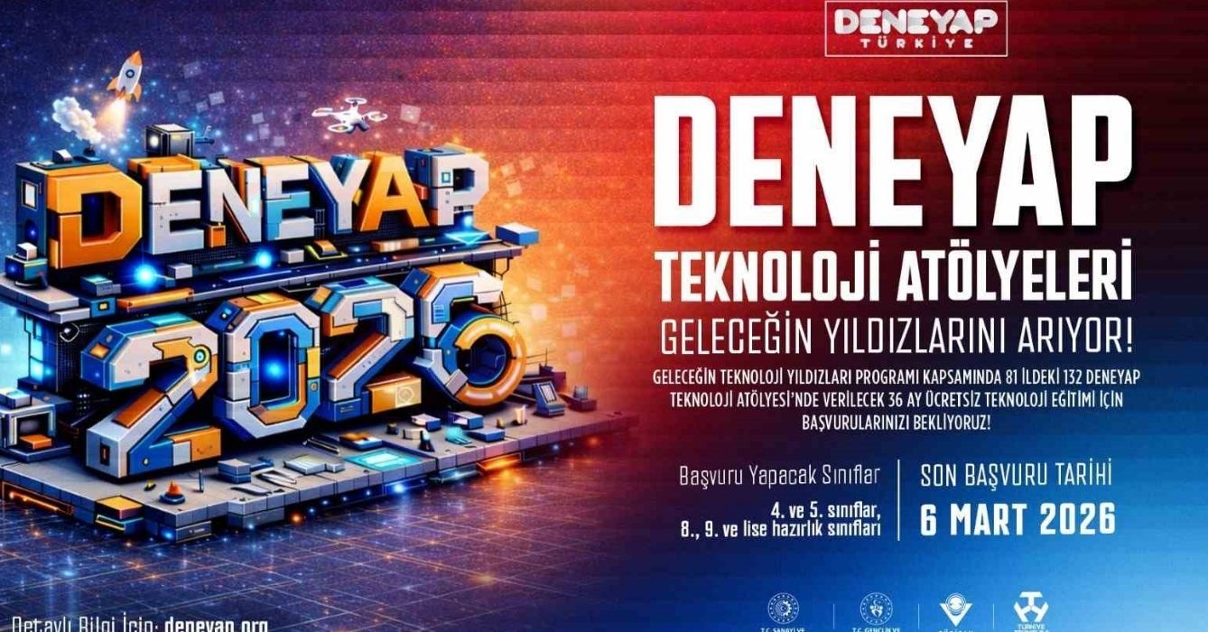 DENEYAP Türkiye, geleceğin teknoloji yıldızlarını arıyor; 2026 başvuruları başladı