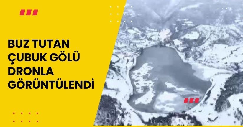 Buz tutan Çubuk Gölü, dronla görüntülendi
