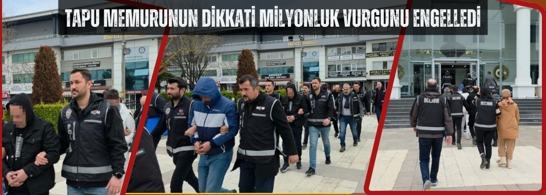 Tapu Memurunun Dikkati Milyonluk Vurgunu Engelledi