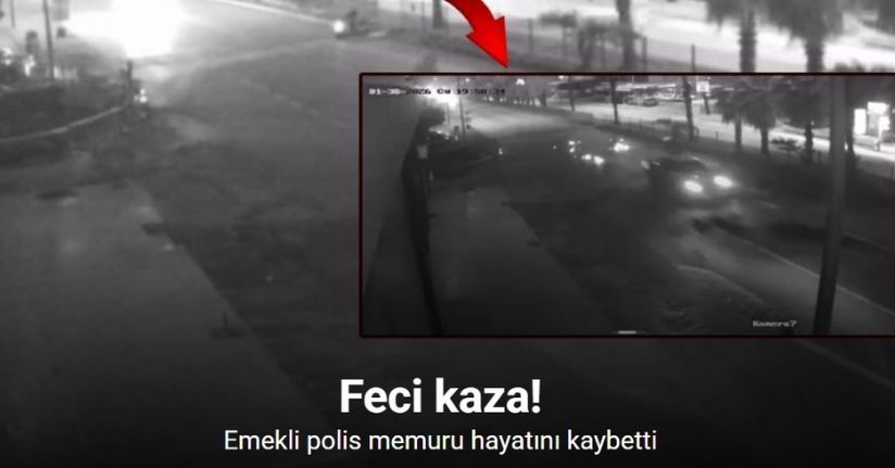 Emekli polis memuru kazada hayatını kaybetti: O anlar kamerada
