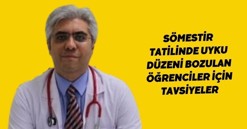 Sömestir tatilinde uyku düzeni bozulan öğrenciler için tavsiyeler