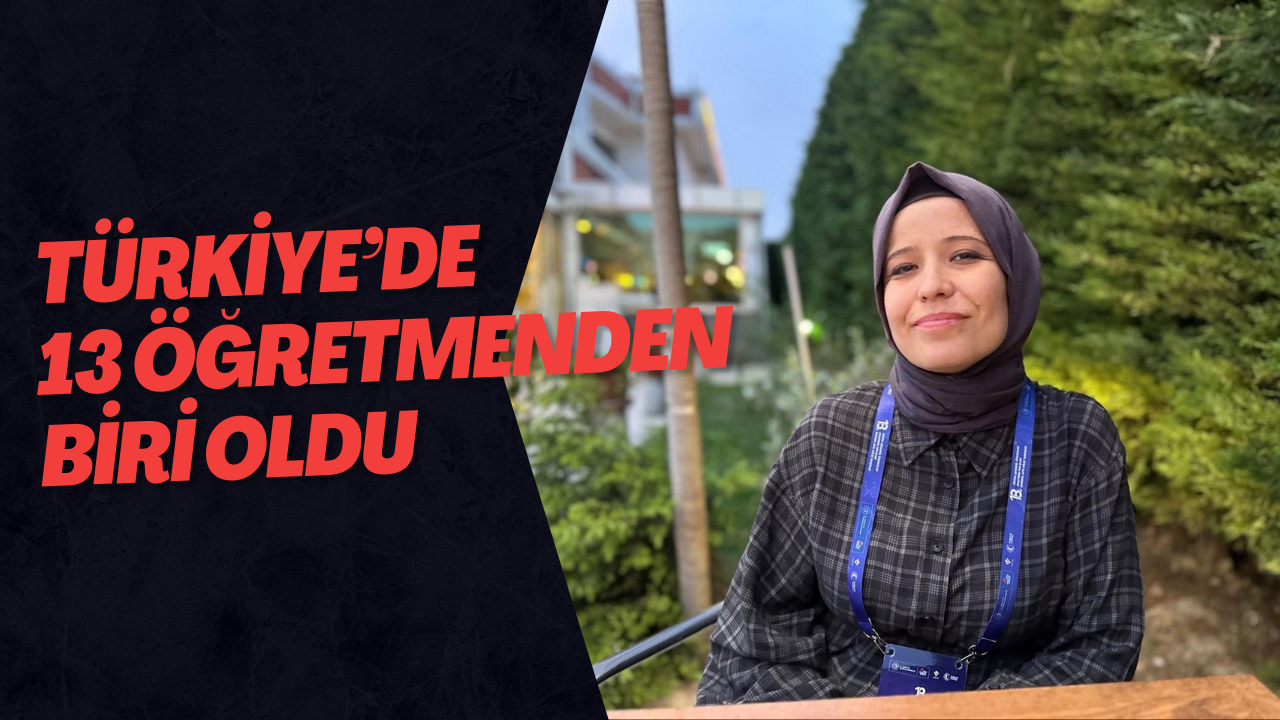 Türkiye’de 13 Öğretmenden Biri Oldu