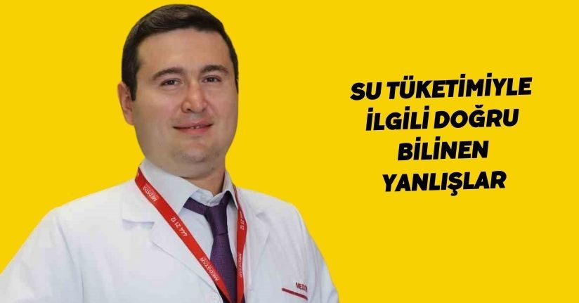 Su tüketimiyle ilgili doğru bilinen yanlışlar