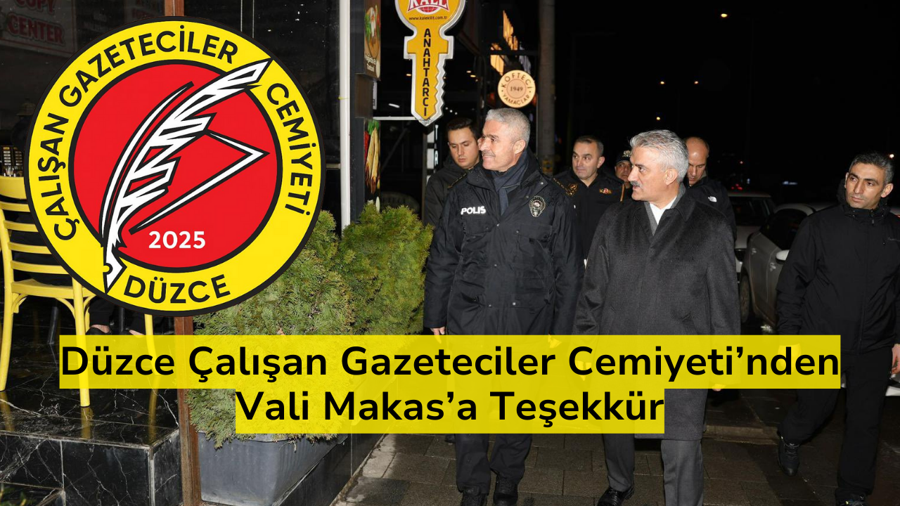 Düzce Çalışan Gazeteciler Cemiyeti’nden Vali Makas’a Teşekkür