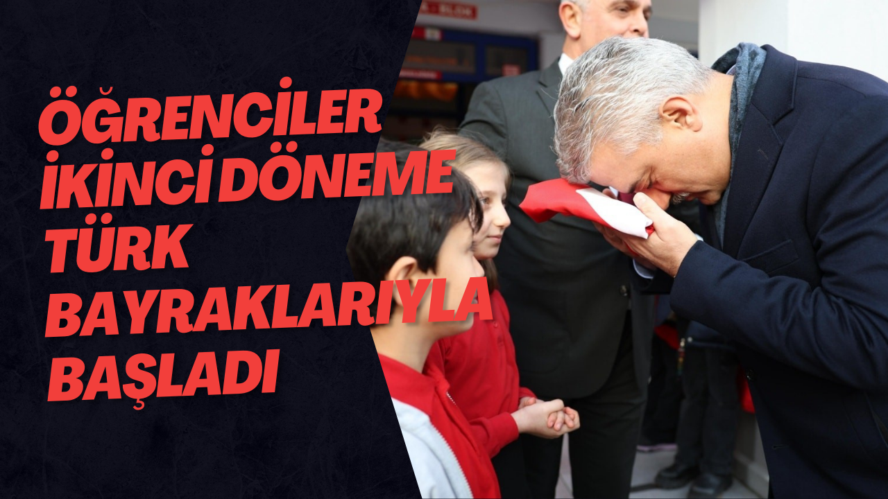 Öğrenciler İkinci Döneme Türk Bayraklarıyla Başladı